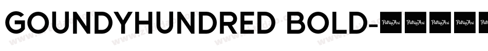 GoundyHundred Bold字体转换